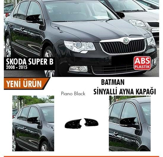 Skoda SuperB B6 Sinyalli 2008-2015 Batman Yarasa Ayna Kapağı Piano Black ABS Plastik image 0